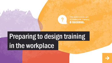 Designing Training in the Workplace